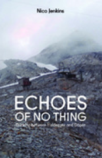 E-book Echoes of No Thing: Thinking between Heidegger and Dogen