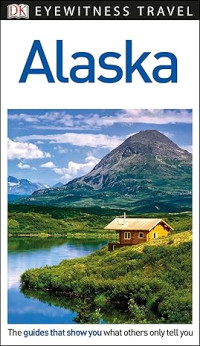 E-book Eyewitness Travel: Alaska