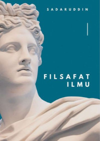 E-book Filsafat Ilmu: Ontologis, Epistemologis, dan Aksiologis
