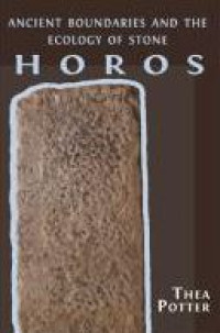E-book Horos : Ancient Boundaries and the Ecology of Stone