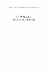 E-Book How Water Makes Us Human