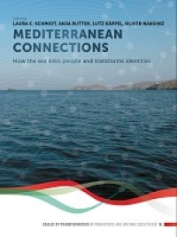 E-Book Mediterranean Connections: How the sea links people and transforms identities
