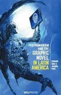 E-book Posthumanism and the Graphic Novel in Latin America