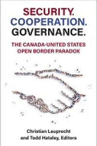 E-Book Security. Cooperation. Governance.: The Canada-United States Open Border Paradox