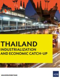 E-book Thailand : Industrializationa nd Economic Catch-Up