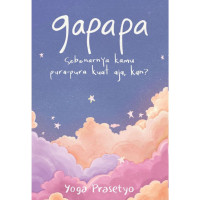 Image of Gapapa Sebenarnya Kamu Pura-Pura Kuat Aja, Kan?