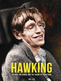 Hawking : The Man, The Genius, and The Theory of Everything