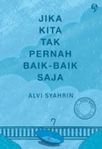 Image of Jika Kita Tak Pernah Baik-Baik Saja