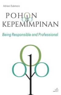 Pohon Kepemimpinan : Being Responsible and Professional