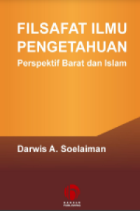 E-book Filsafat Ilmu Pengetahuan : Perspektif Barat dan Islam