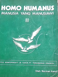 Homo humanus : Manusia yang manusiawi II memperingati 25 tahun perkebunan cengkeh