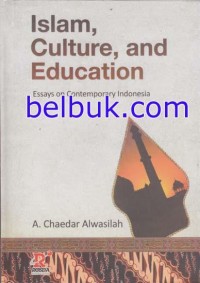 Islam, culture, and education : Essay on contemporary Indonesia