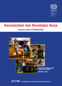 E-book Keselamatan dan Kesehatan Kerja : Sarana untuk Produktivitas