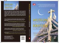 Muslim bertanya kristen menjawab = Christian responses to muslim qustions