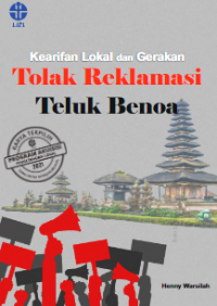 E-book Kearifan lokal dan gerakan tolak reklamasi Teluk Benoa