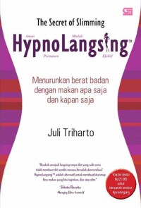 The secret of slimming Hypnolangsing : Menurunkan berat badan dengan makan apa saja dn kapan saja