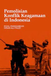 E-Book Pemolisian Konflik Keagamaan di Indonesia