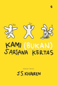 Image of E-Book Kami (Bukan) Sarjana Kertas