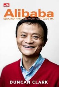 Alibaba : Kerajaan yang dibangun oleh Jack Ma