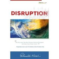 Disruption : Tak ada yang tak bisa diubah sebelum dihadapi motivasi saja tidak cukup