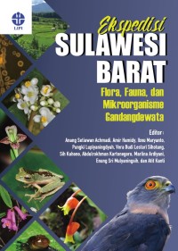 E-book Ekspedisi Sulawesi Barat : Flora, Fauna, dan Mikroorganisme Gandangdewata