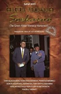 Harta amanah Soekarno : The green hilton memorial agreement