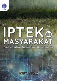 E-book Iptek dan Masyarakat: Problematika Agrikultural di Indonesia