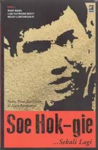 Soe Hok-Gie... Sekali lagi: Buku, pesta, dan cinta di alam bangsanya
