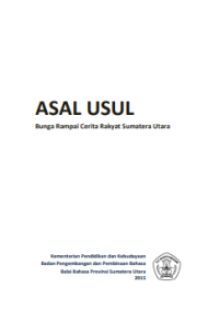 E-book Asal Usul : Bunga Rampai Cerita Rakyat Sumatera Utara