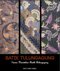 E-book Batik Tulungagung : Pesona Keindahan Batik Tulungagung