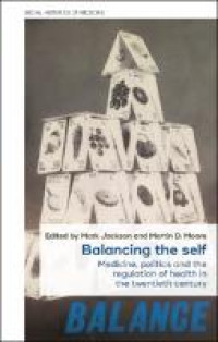 E-Book Balancing the Self: Medicine, Politics and The Regulation of Health in The Twentieth Century