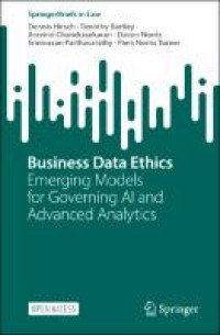 E-Book Business Data Ethics: Emerging Models for Governing AI and Advanced Analytics Image of E-Book Business Data Ethics: Emerging Models for Governing AI and Advanced Analytics