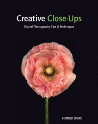 E-book Creative Close-Ups: Digital Photography Tips & Techniques
