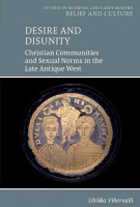 E-book Desire and Disunity: Christian Communities and Sexual Norms in the Late Antique West