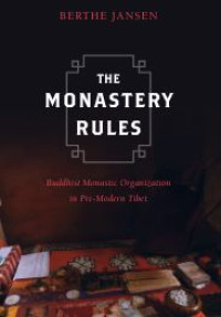 E-book E-book The Monastery Rules : Buddhist Monastic Organization in Pre-Modern Tibet