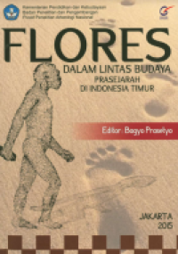 E-book Flores Dalam Lintas Budaya Prasejarah di Indonesia Timur
