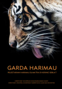E-book Garda Harimau : Pelestarian Harimau Sumatra di Kerinci Barat