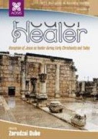 E-book Healer : Reception of Jesus as healer during Early Christianity and Today