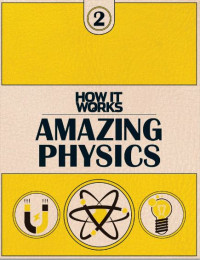 E-book How It Works: Book Of Amazing Physics