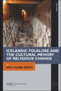 E-Book Icelandic Folklore and the Cultural Memory of Religious Change