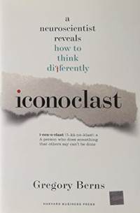 E-book Iconoclast: A Neuroscientist Reveals How to Think Differently Image of E-book Iconoclast: A Neuroscientist Reveals How to Think Differently