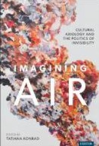 E-book Imagining Air : Cultural Axiology and the Politics of Invisibility
