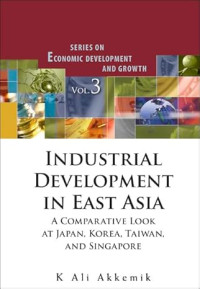 E-book Industrial Development In East Asia: A Comparative Look at Japan, Korea, Taiwan and Singapore Image of E-book Industrial Development In East Asia: A Comparative Look at Japan, Korea, Taiwan and Singapore