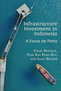 E-book Infrastructure Investment in Indonesia: A Focus on Ports