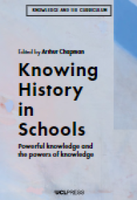 E-book Knowing History in Schools : Powerful Knowledge and the Powers of Knowledge