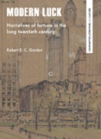 E-book Modern Luck: Narratives of Fortune in The Long Twentieth Century Image of E-book Modern Luck: Narratives of Fortune in The Long Twentieth Century