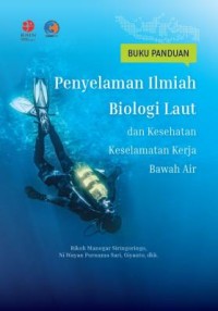 E-Book Panduan Penyelaman Ilmiah Biologi Laut dan Kesehatan Keselamatan Kerja Bawah Air