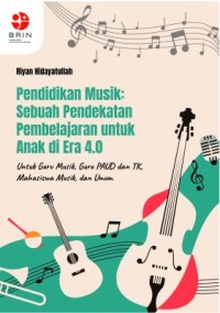 E-Book Pendidikan Musik: Sebuah Pendekatan Pembelajaran untuk Anak di Era 4.0 Image of E-Book Pendidikan Musik: Sebuah Pendekatan Pembelajaran untuk Anak di Era 4.0