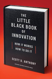 E-book The Little Black Book of Innovation: How It Works, How to Do It