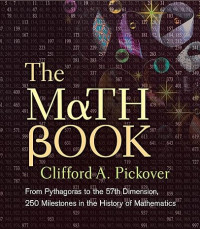 E-book The Math Book: From Pythagoras to the 57th Dimension, 250 Milestones in the History of Mathematics Image of E-book The Math Book: From Pythagoras to the 57th Dimension, 250 Milestones in the History of Mathematics